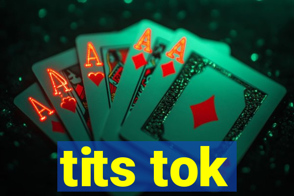 tits tok